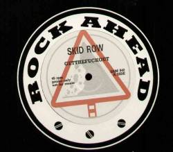 Skid Row (USA) : Get the Fuck Out